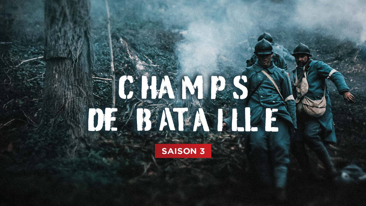 Champs de bataille-S03